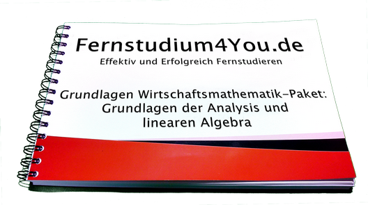 Zusammenfassung des Kurses Grundlagen der Wirtschaftsmathematik der Fernuni Hagen