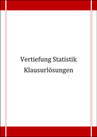 Klausurlösungen Vertiefung der Statistik