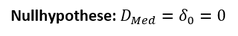 Nullhypothese Vorzeichentest Nullhypothese für einen Vorzeichentest