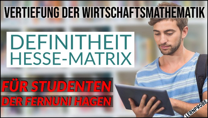 Zum Probe-Video Definitheit Hesse-Matrix